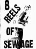 8 Reels of Sewage posteri