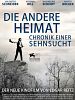 Die andere Heimat - Chronik einer Sehnsucht posteri