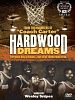 Hardwood Dreams: Ten Years Later posteri