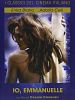 Io, Emmanuelle posteri