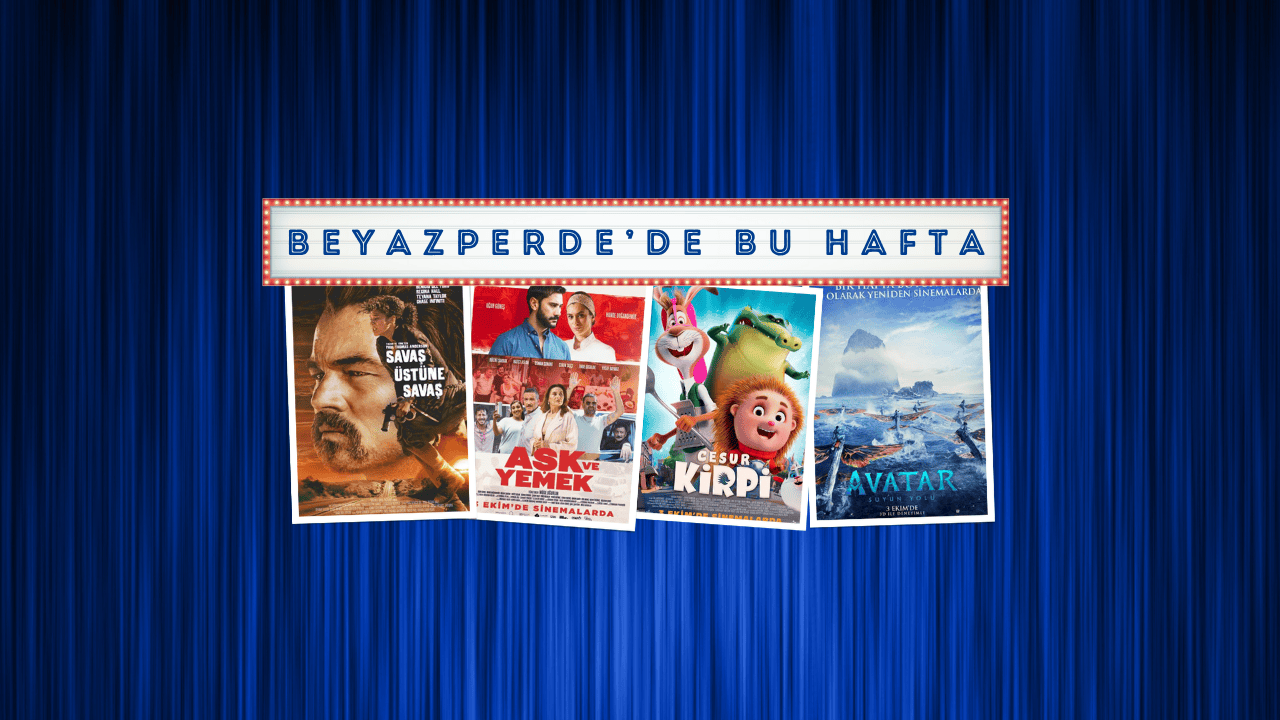 Vizyondaki Filmler: "Savaş Üstüne Savaş", "Aşk ve Yemek", "Cesur Kirpi"