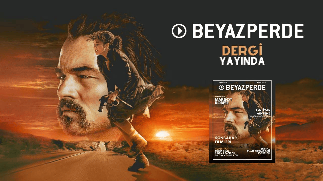 Beyazperde Dergi'nin 2025 Sonbahar Sayısı Yayında!