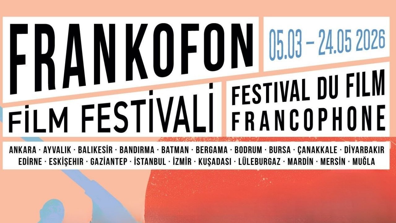 Sinemada Fransız Baharı: Frankofon Film Festivali 19 Şehirde Düzenlenecek!