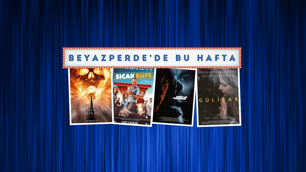 Vizyondaki Filmler: "Son Durak: Kan Bağı", "Sıcak Büfe", "Hurry Up Tomorrow"