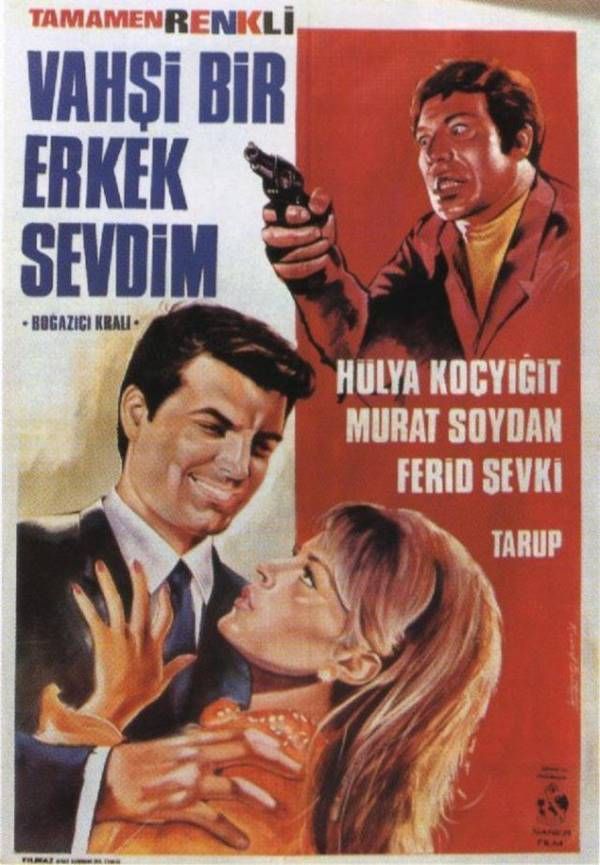 Vahşi Bir Erkek Sevdim - 1968 filmi - Beyazperde.com Vahşi Bir Erkek Sevdim - 1968 filmi - Beyazperde.com