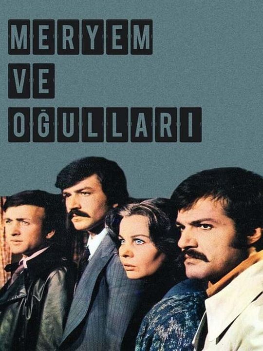 Meryem Ve Oğulları : Afiş