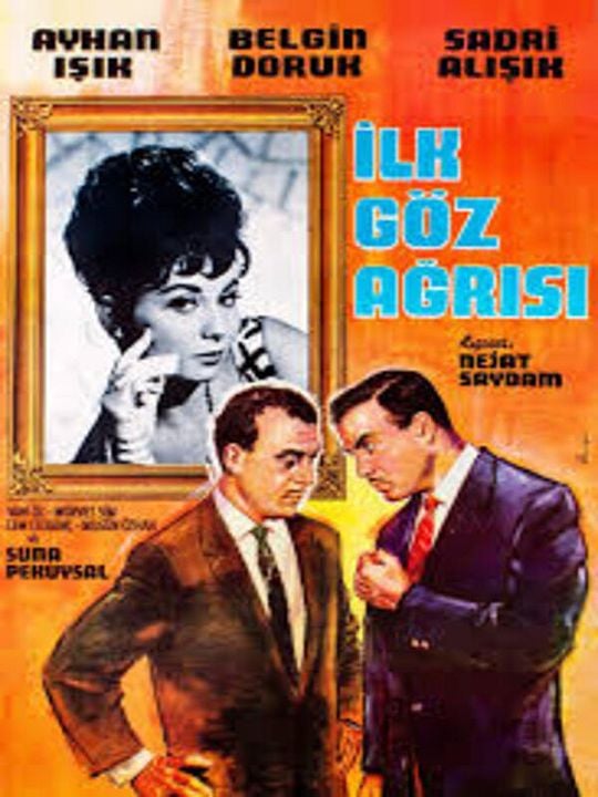 İlk Göz Ağrısı : Afiş