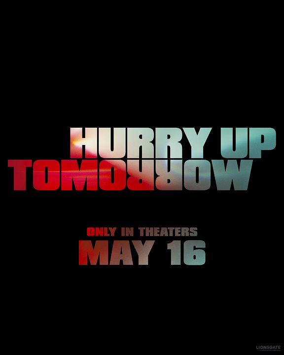 Hurry Up Tomorrow : Afiş