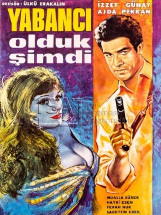 Yabancı Olduk Şimdi : Afiş