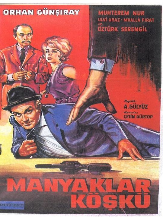 Manyaklar Köşkü : Afiş