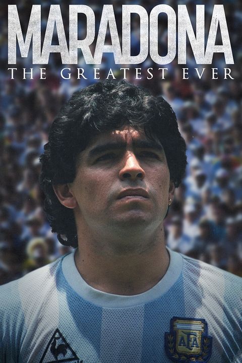Tüm Zamanların En İyisi: Maradona : Afiş