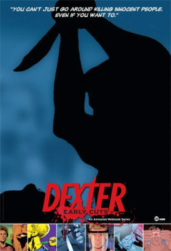 Dexter: Early Cuts : Afiş