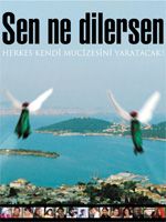 Sen Ne Dilersen : Afiş