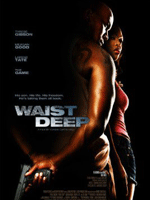 Waist Deep : Afiş