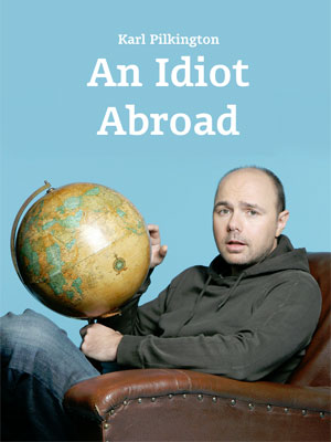 An Idiot Abroad : Afiş