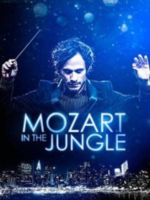 Mozart in the Jungle : Afiş