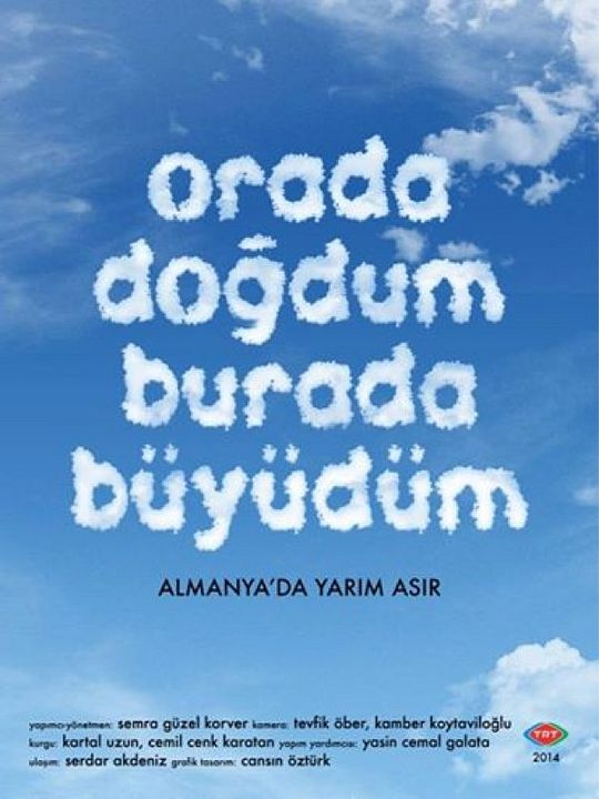 Orada Doğdum Burada Büyüdüm : Afiş