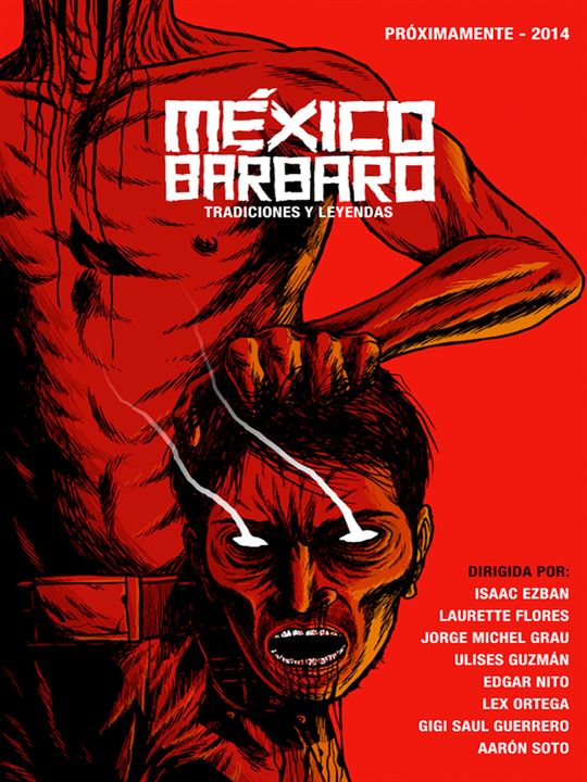 México Bárbaro : Afiş
