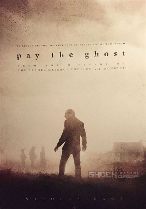Pay The Ghost : Afiş Sarah Wayne Callies, Veronica Ferres, Alex Mallari Jr., Nicolas Cage