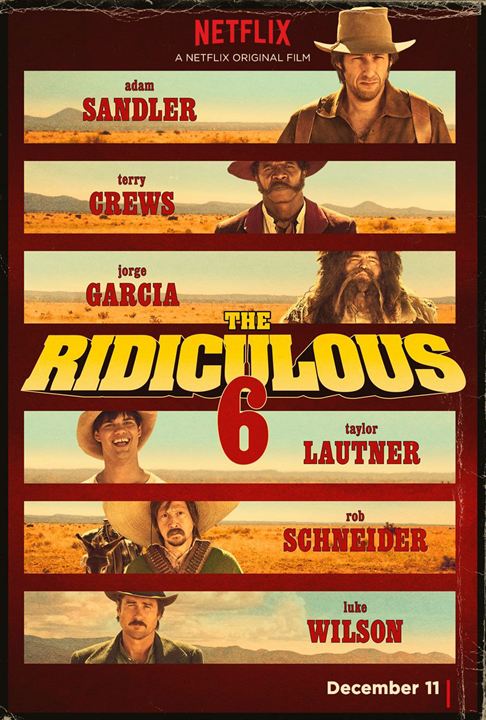The Ridiculous 6 : Afiş