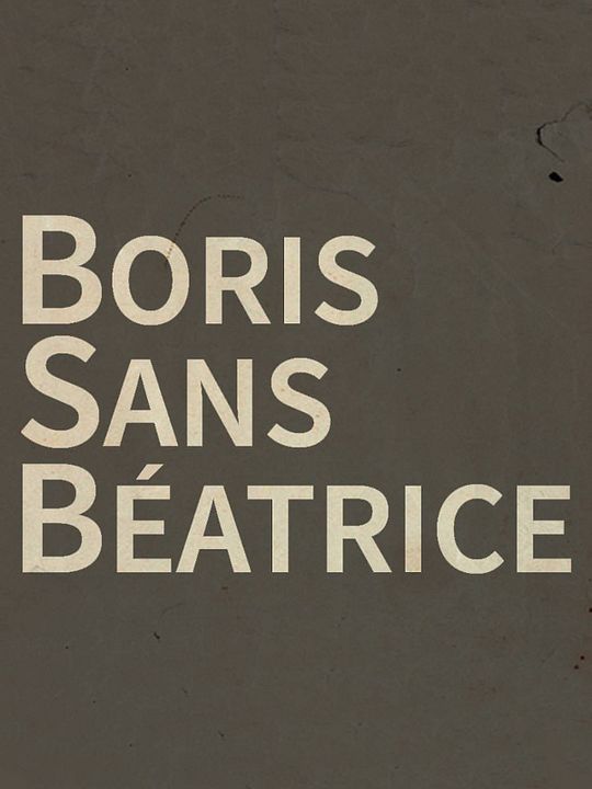 Beatrice’i Olmayan Boris : Afiş