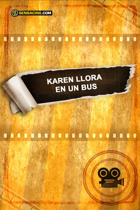 Karen Otobüste Ağlıyor : Afiş