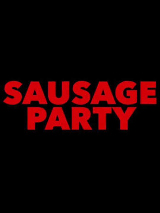 Sausage Party : Afiş