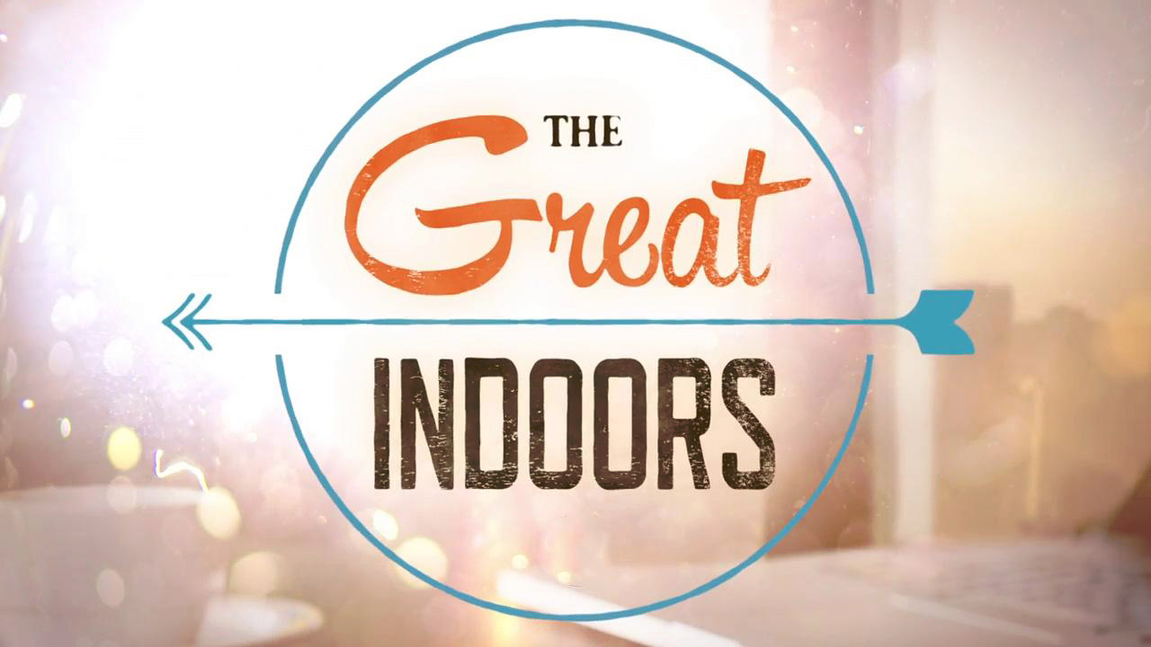 The Great Indoors : Fotoğraf