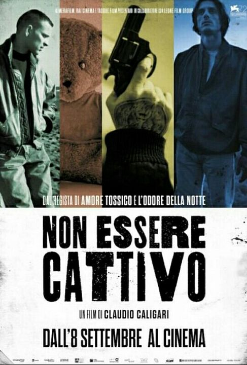 Non Essere Cattivo : Afiş