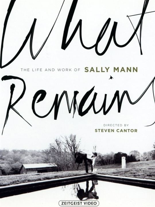 What Remains: The Life And Work Of Sally Mann : Afiş