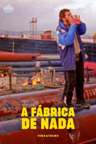 A Fábrica de Nada : Afiş