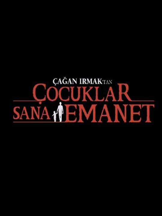 Çocuklar Sana Emanet : Afiş