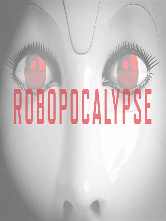 Robopocalypse : Afiş