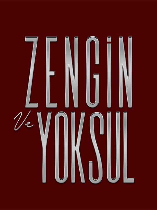 Zengin ve Yoksul : Afiş