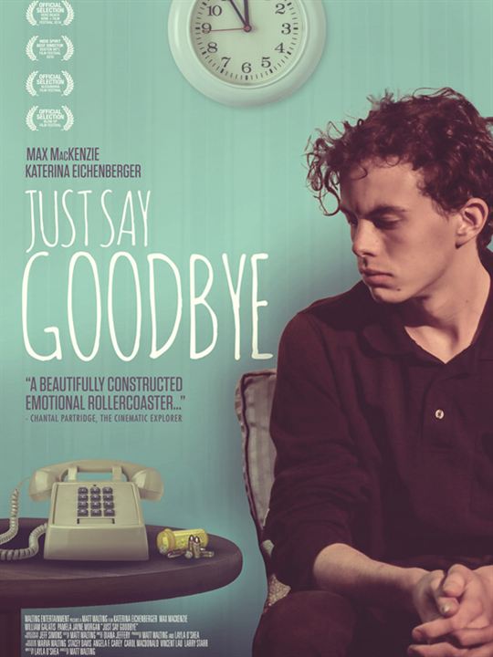 Just Say Goodbye : Afiş