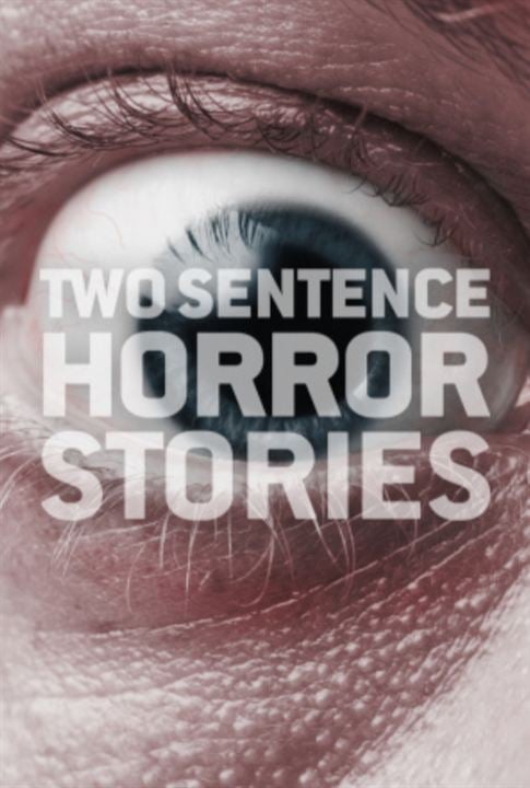 Two Sentence Horror Stories : Afiş