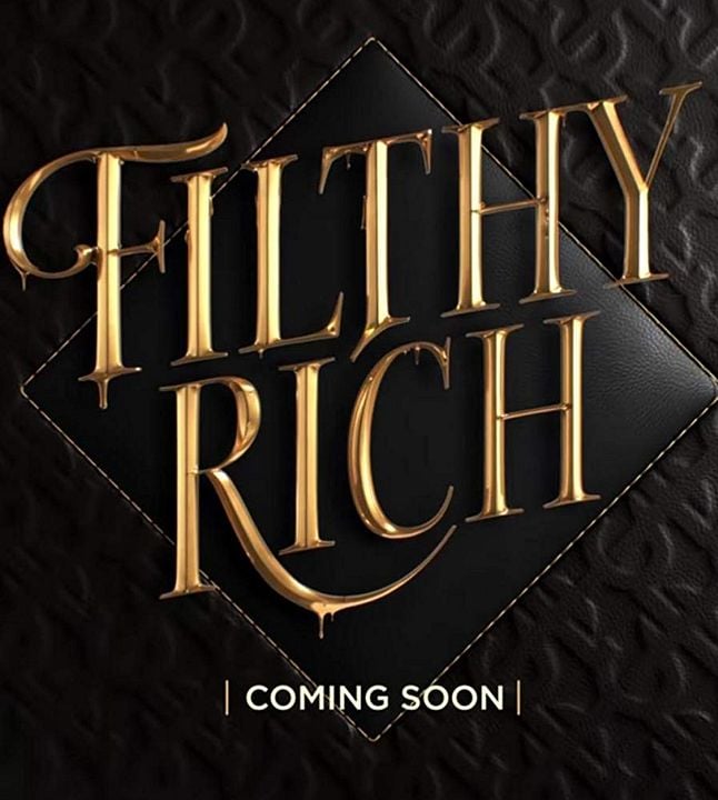 Filthy Rich : Afiş