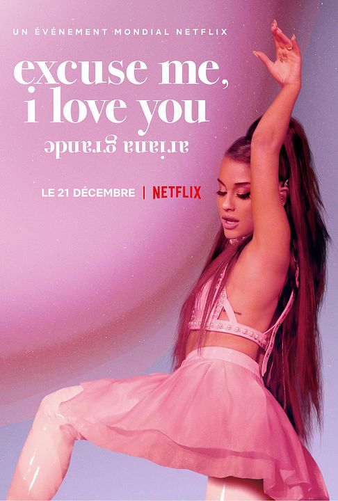 Ariana Grande: Excuse Me, I Love You : Afiş