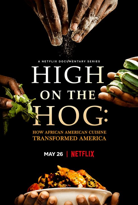 High On The Hog: How African American Cuisine Transformed America : Afiş