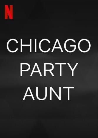 Chicago Party Aunt : Afiş