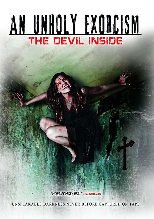 An Unholy Exorcism: The Devil Inside : Afiş