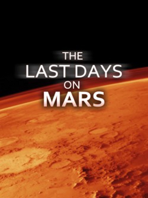 The Last Days on Mars : Afiş