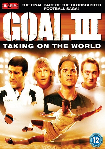 Goal! 3 : Taking on the world : Afiş