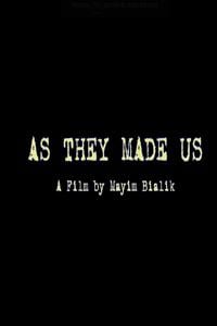 As They Made Us : Afiş