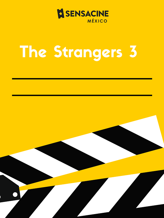 The Strangers - Chapter 3 : Afiş
