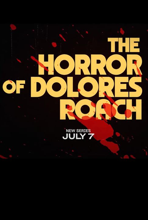 The Horror of Dolores Roach : Afiş