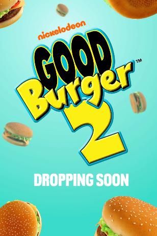 Good Burger 2 : Afiş