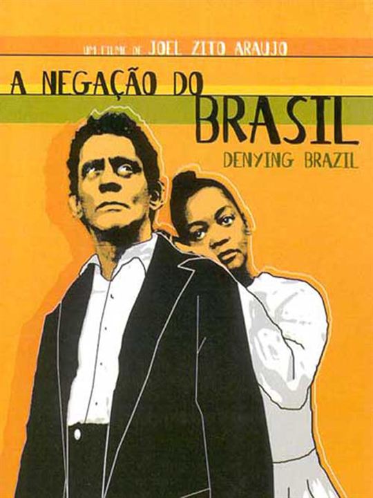 A Negação do Brasil : Afiş