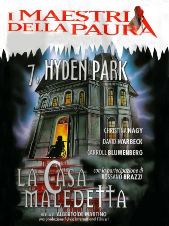 7, Hyden Park: la casa maledetta : Afiş