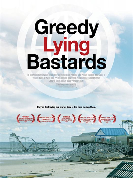 Greedy Lying Bastards : Afiş